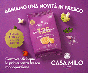 Casa Milo: pasta fresca Centoventicinque all'uovo. Novità food monoporzione, senza spreco.