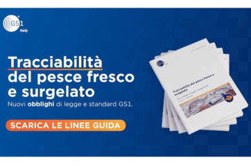 Tracciabilità pesce fresco e surgelato GS1. Linee guida e obblighi di legge per la filiera ittica.