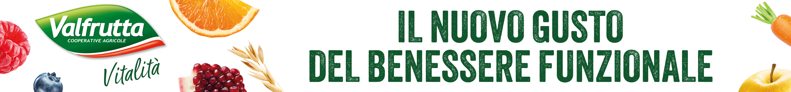Leaderboard Valfrutta: frutta e verdura per il benessere funzionale. Nuovo gusto, vitalità e salute.
