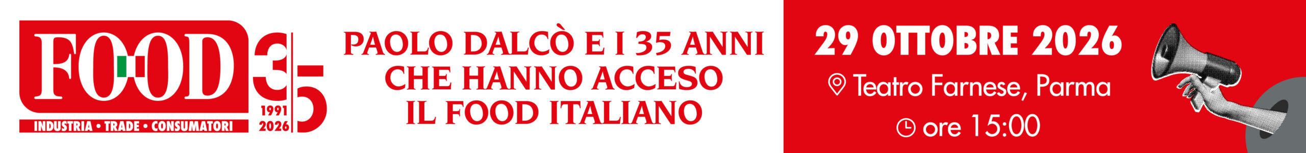 Leaderboard Food35 Retail Show 2026: Paolo Dalcò e i 35 anni del food italiano, 29 ottobre Teatro Farnese Parma
