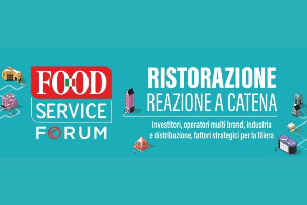 Food Service Forum: Ristorazione italiana, reazione a catena. Evento per investitori e operatori del settore.