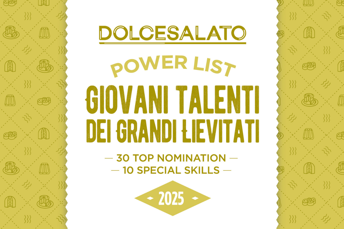 Giovani talenti dei grandi lievitati 2025. Power list Dolcesalato. Top nomination e special skills.